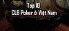 Top 10 CLB Poker ở Việt Nam bạn không thể không đến